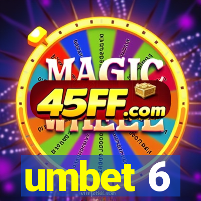 umbet 6